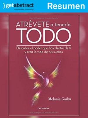 cover image of Atrévete a tenerlo todo (resumen)